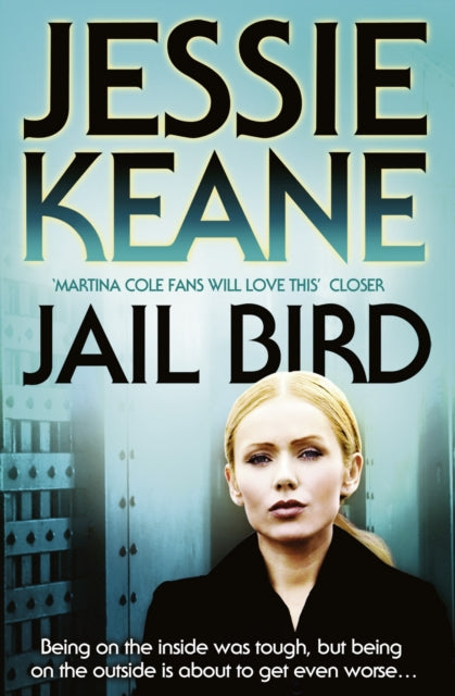 Book cover of: Jail Bird. By: Jessie Keane