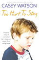 Book cover of: Too Hurt to Stay