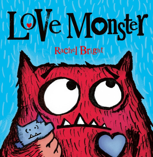 Love Monster 9780007445462 Rachel Bright
