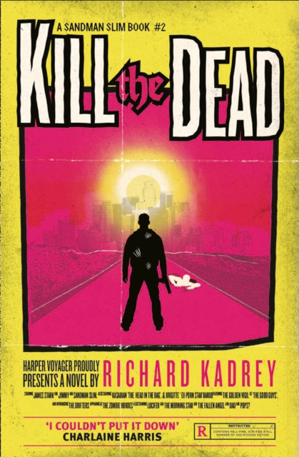 Book cover of: Kill the Dead. By: Richard Kadrey
