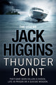 Book cover of: Thunder Point. By: Jack Higgins