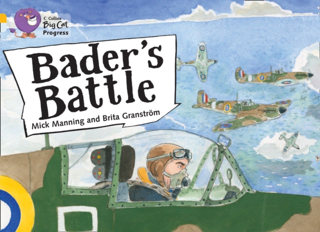 Book cover of: Bader’s Battle. By: Mick Manning Brita Granström