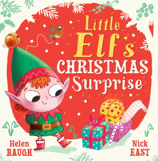 Book cover of: Little Elf's Christmas Surprise. By: Helen Baugh