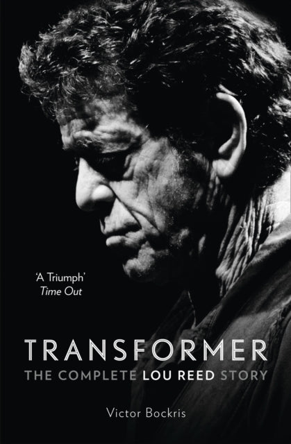Book cover of: Transformer: The Complete Lou Reed Story. By: Victor Bockris