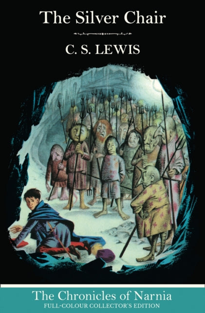 Book cover of: Silver Chair (Hardback). By: C.S. Lewis
