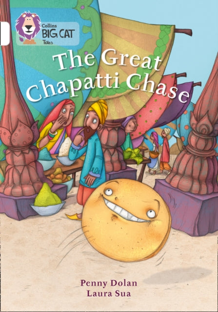 Book cover of: Great Chapatti Chase. By: Penny Dolan