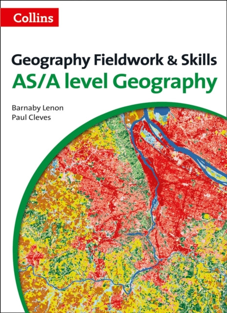 Book cover of: Level Geography Fieldwork & Skills. By: Barnaby Lenon