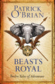 Book cover of: Beasts Royal. By: Patrick O'Brian