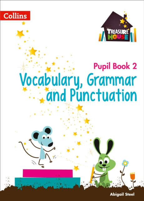 Book cover of: Vocabulary, Grammar and Punctuation Year 2 Pupil Book. By: Abigail Steel