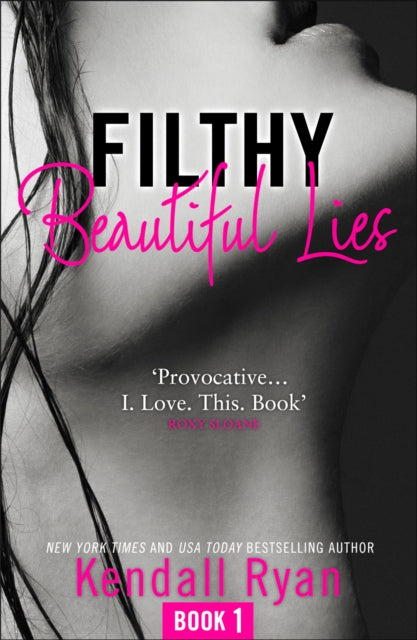 Book cover of: Filthy Beautiful Lies. By: Kendall Ryan