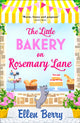 Book cover of: Little Bakery on Rosemary Lane. By: Ellen Berry