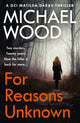 Book cover of: For Reasons Unknown. By: Wood, Michael