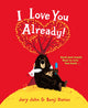 I Love You Already! 9780008165987 JORY JOHN ILLUSTRATE