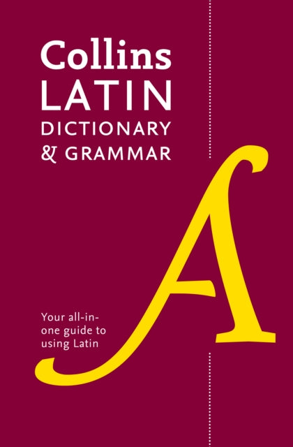 Latin Dictionary and Grammar, Your All-in-One Guide to Latin 9780008167677 Collins Dictionaries