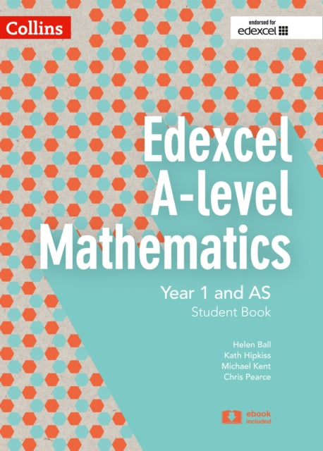 Book cover of: Edexcel A Level Mathematics Student Book Year 1 and AS. By: Chris Pearce