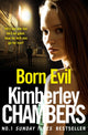 Book cover of: Born Evil. By: Kimberley Chambers