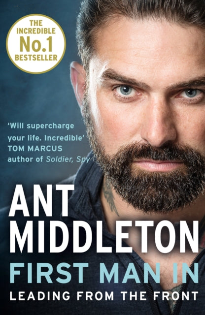 First Man In, Leading from the Front 9780008245733 Ant Middleton