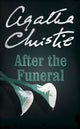 Book cover of: After the Funeral. By: Agatha Christie