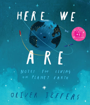 Here We Are, Notes for Living on Planet Earth