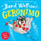 Book cover of: Geronimo. By: David Walliams