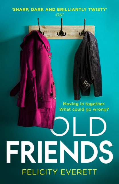 Book cover of: Old Friends. By: Felicity Everett