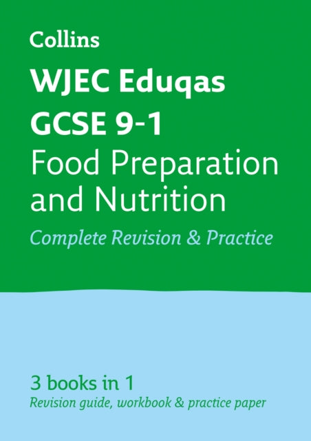 WJEC Eduqas GCSE 9-1 Food Preparation and Nutrition All-in-One Complete Revision and Practice, Ideal for the 2025 and 2026 Exams 9780008292027 Collins Collins GCSE