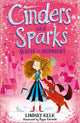Book cover of: Cinders and Sparks: Magic at Midnight. By: Lindsey Kelk