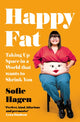 Book cover of: Happy Fat. By: Sofie Hagen