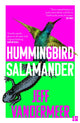 Book cover of: Hummingbird Salamander. By: Jeff VanderMeer
