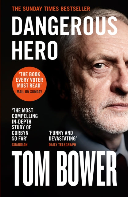 Book cover of: Dangerous Hero. By: Tom Bower