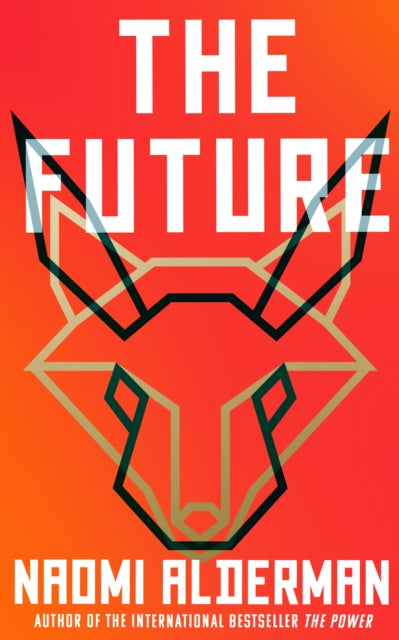 Book cover of: Future. By: Naomi Alderman