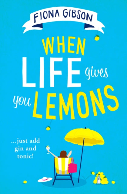 Book cover of: When Life Gives You Lemons. By: Fiona Gibson