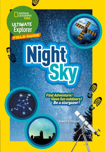 Book cover of: Ultimate Explorer Field Guides Night Sky. By: National Geographic Kids