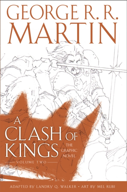 Book cover of: Clash of Kings: Graphic Novel, Volume Two. By: George R. R. Martin