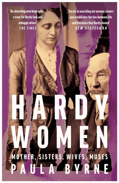Hardy Women, Mother, Sisters, Wives, Muses 9780008322298 Paula Byrne