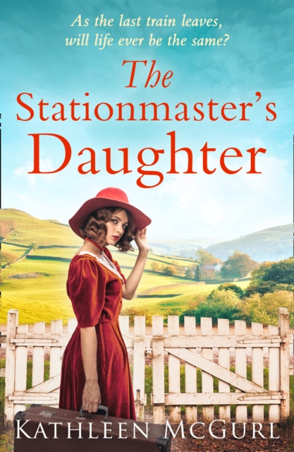 Book cover of: Stationmaster’s Daughter. By: Kathleen McGurl