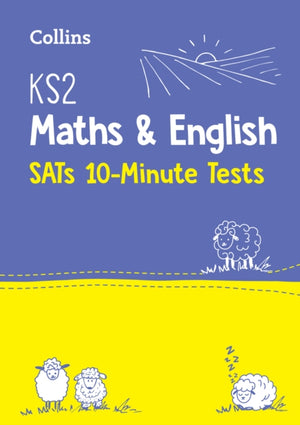 KS2 Maths and English SATs 10-Minute Tests