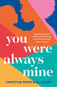 You Were Always Mine