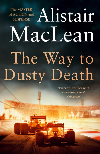 Book cover of: Way to Dusty Death. By: Alistair MacLean