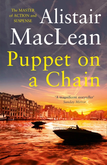 Book cover of: Puppet on a Chain. By: Alistair MacLean