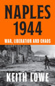 Naples 1944, War, Liberation and Chaos 9780008339593 Keith Lowe