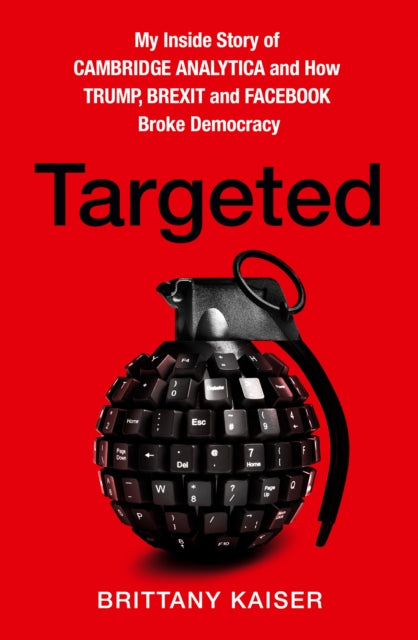 Book cover of: Targeted. By: Brittany Kaiser