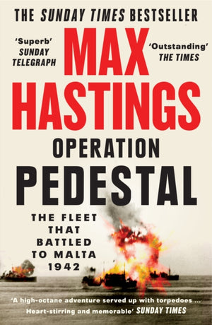 Operation Pedestal, The Fleet That Battled to Malta 1942