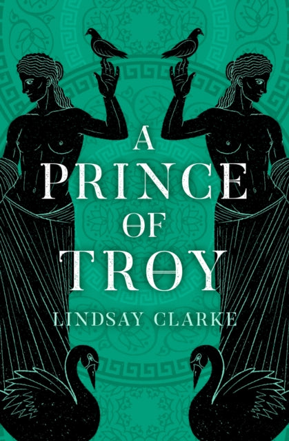 Book cover of: Prince of Troy. By: Lindsay Clarke