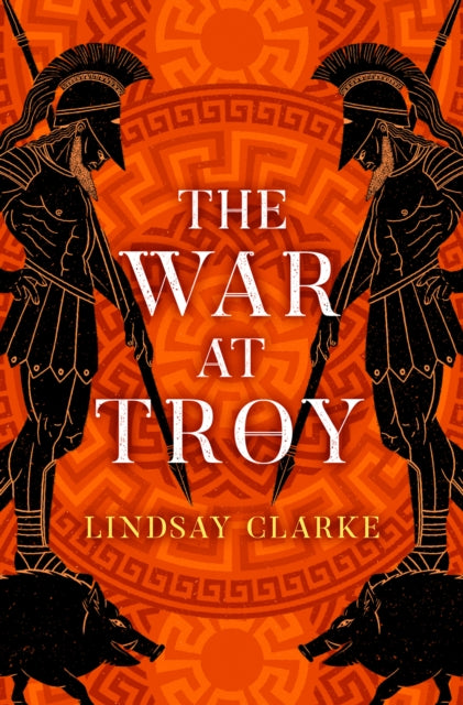 Book cover of: War at Troy. By: Lindsay Clarke