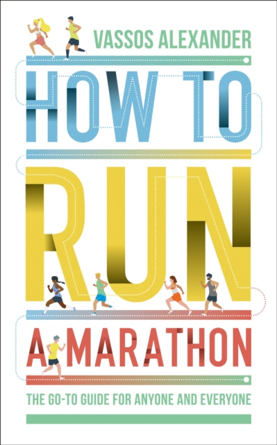 Book cover of: How to Run a Marathon. By: Vassos Alexander