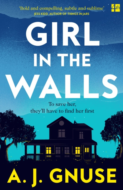 Book cover of: Girl in the Walls. By: A. J. Gnuse
