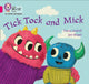 Book cover of: Tick Tock and Mick. By: Collins Big Cat