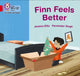 Book cover of: Finn Feels Better. By: Collins Big Collins Big Cat