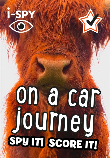 i-SPY On a Car Journey, Spy it! Score it! 9780008386443 i-SPY